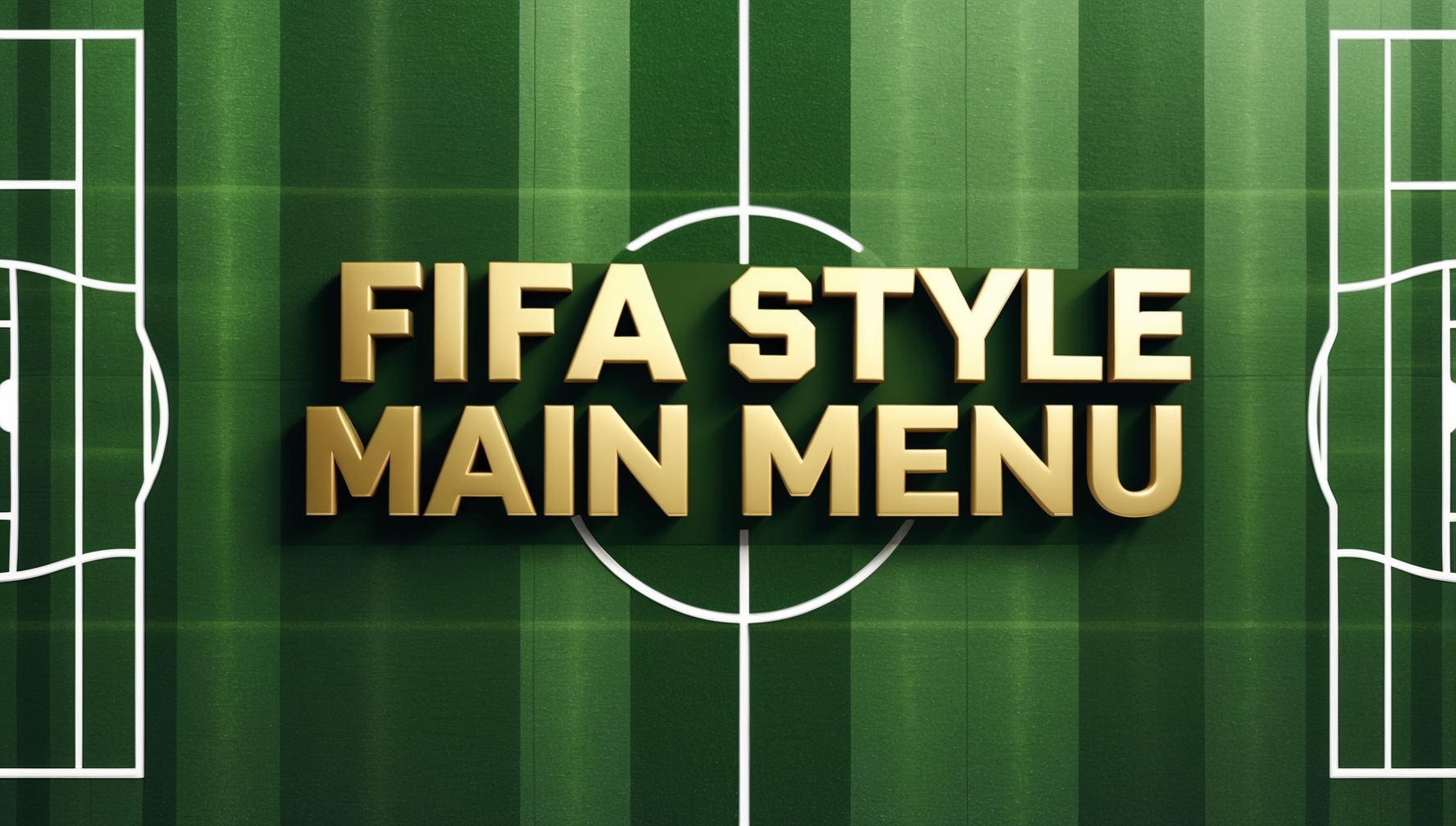 Fifa Style Main Menu